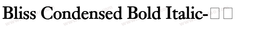 Bliss Condensed Bold Italic字体转换